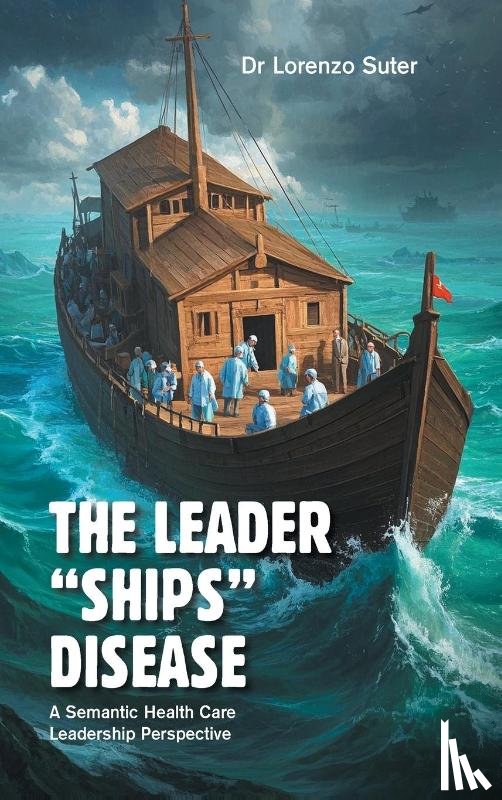 Suter, Lorenzo - The Leader "Ships" Disease
