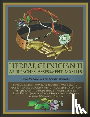 Easley, Thomas - Herbal Clinician II: Approaches, Assessment, & Skills