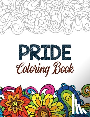 Studio, Voloxx - Pride Coloring Book: LGBTQ Positive Affirmations Coloring Pages for Relaxation, Adult Coloring Book with Fun Inspirational Quotes, Creative