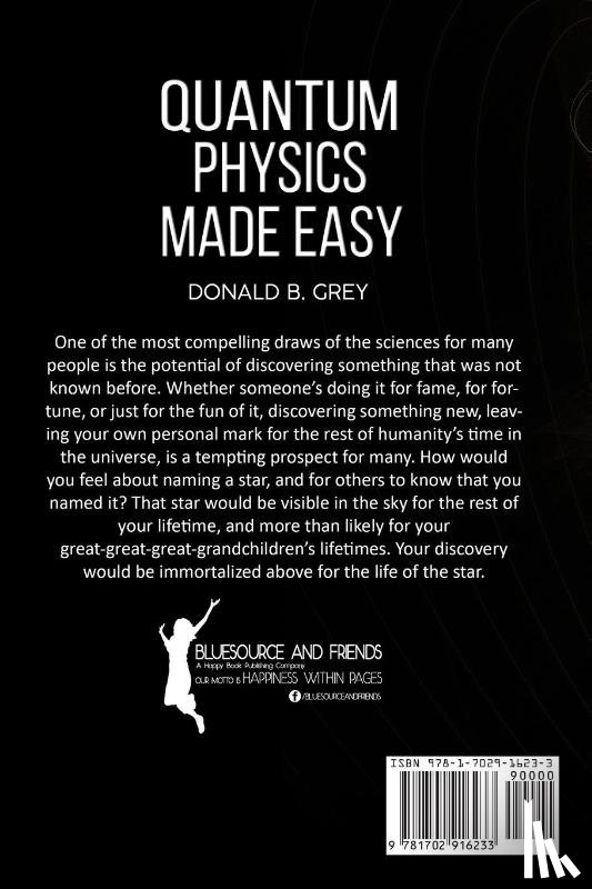 Grey, Donald B - Quantum Physics Made Easy