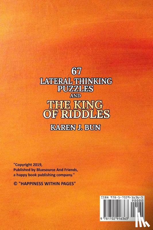 Bun, Karen J - 67 Lateral Thinking Puzzles And The King Of Riddles