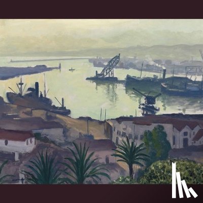 Kvamme, Gary Lee - Albert Marquet: "To Paint Like a Child Without Forgetting Poussin"