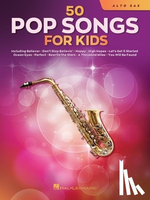 Hal Leonard Corp - 50 Pop Songs for Kids for Alto Sax