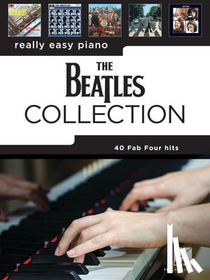 Beatles - The Beatles Collection: 40 Fab Four Hits Arranged for Really