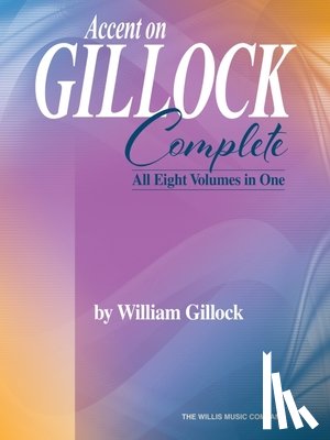 Gillock, William - Gillock, W: Accent on Gillock Complete - All Eight Volumes i