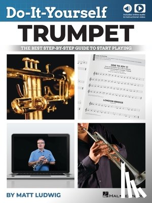 Ludwig, Matt - Ludwig, M: Do-It-Yourself Trumpet: The Best Step-By-Step Gui