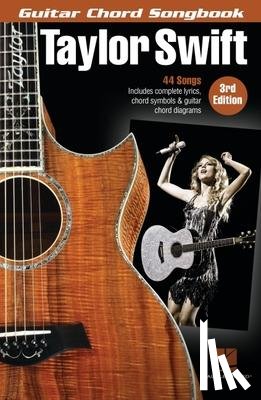 SWIFT, TAYLOR - Taylor Swift - Guitar Chord Songbook - 3rd Edition