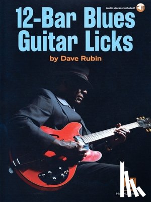 Rubin, Dave - 12-Bar Blues Guitar Licks: Book with Online Audio by Dave Rubin