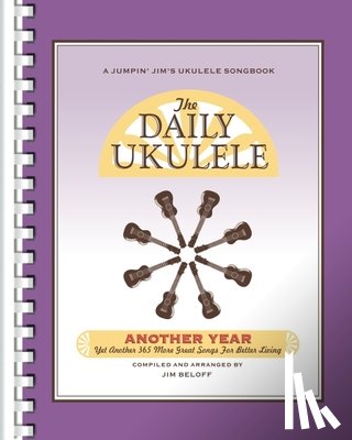  - The Daily Ukulele - Another Year: Yet Another 365 More Great