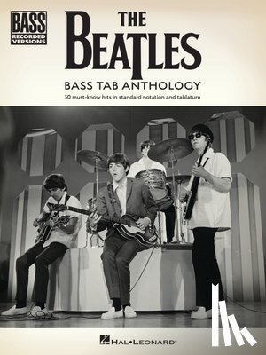 Beatles - The Beatles - Bass Tab Anthology: 30 Must-Know Hits in Stand