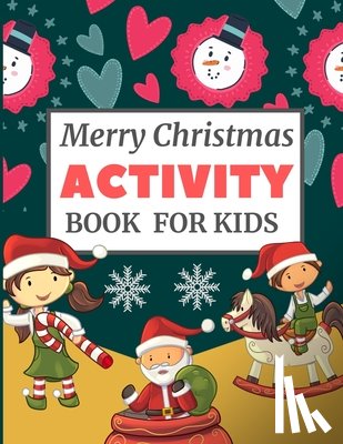 Press, Dipas - Merry Christmas Activity Book for Kids: Fun Coloring Color by Number Mazes Book for Children easy spy Christmas day coloring page birthday party color