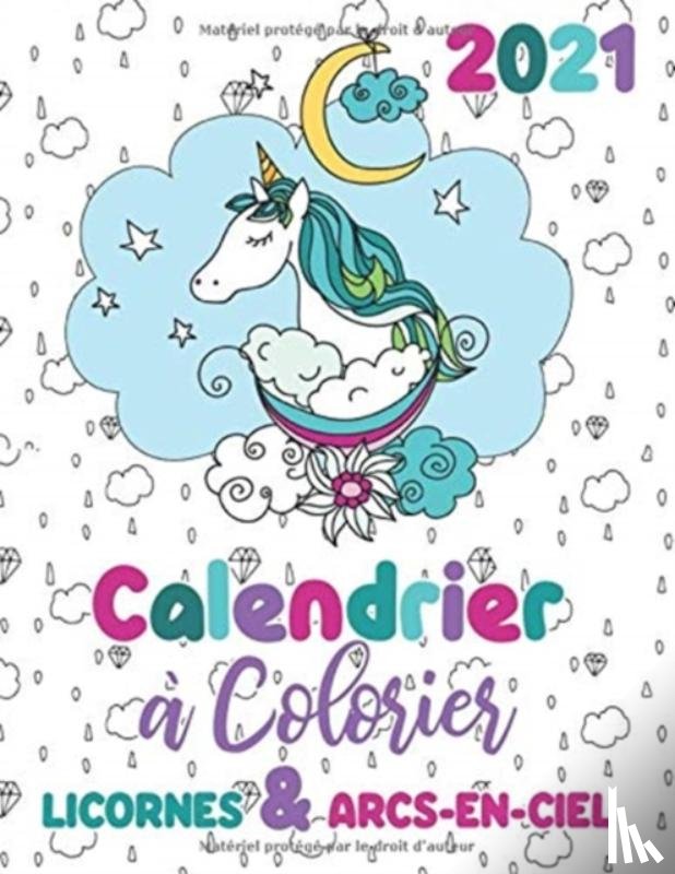 Gumdrop Press - 2021 Calendrier a colorier licornes & arcs-en-ciel