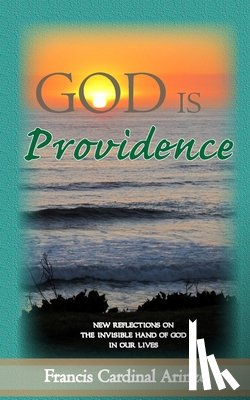 Arinze, Francis Cardinal - God is Providence
