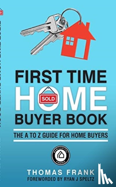Frank, Thomas - First Time Home Buyer Book