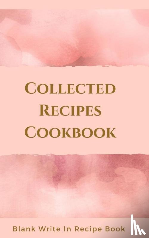 Toqeph - Collected Recipes Cookbook - Blank Write In Recipe Book - Includes Sections For Ingredients, Directions And Prep Time.