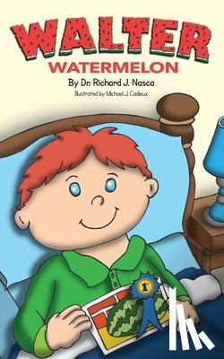 Nasca, Dr Richard J - Walter Watermelon
