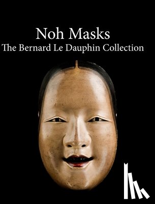 Dauphin, Cedric Le - Noh masks - The Bernard Le Dauphin Collection