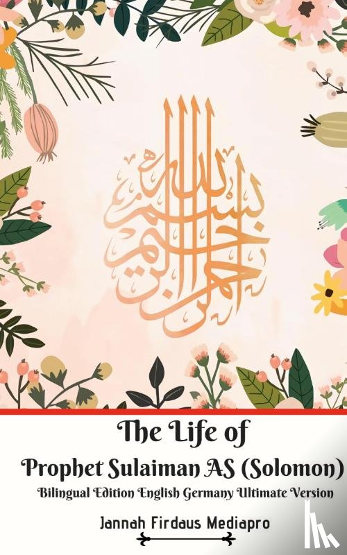 Mediapro, Jannah Firdaus - The Life of Prophet Sulaiman AS (Solomon) Bilingual Edition English Germany Ultimate Version
