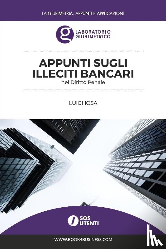 Iosa, Luigi - Appunti sugli illeciti bancari nel Diritto Penale