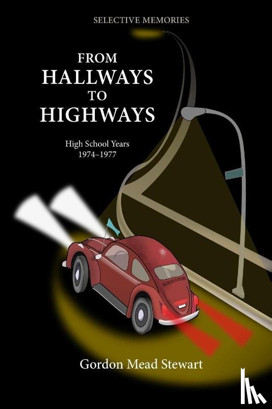 Stewart, Gordon Mead - From Hallways to Highways