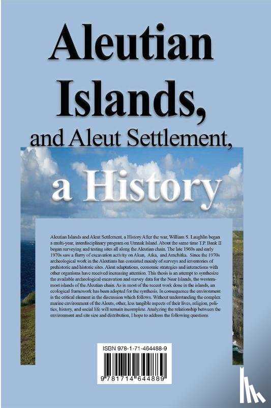 Bell, Blake - Aleutian Islands and Aleut Settlement, a History