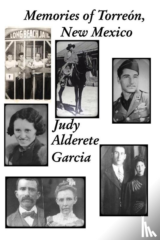Garcia, Judy Alderete - Memories of Torreon, New Mexico