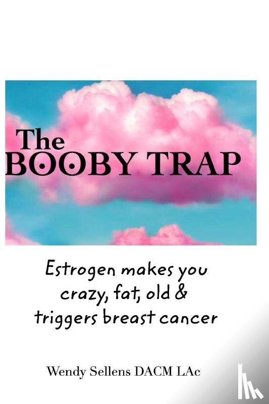 Lac, Wendy Sellens Dacm - The Booby Trap