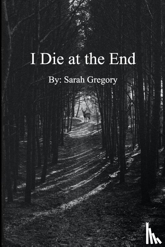 Gregory, Sarah - I Die At The End