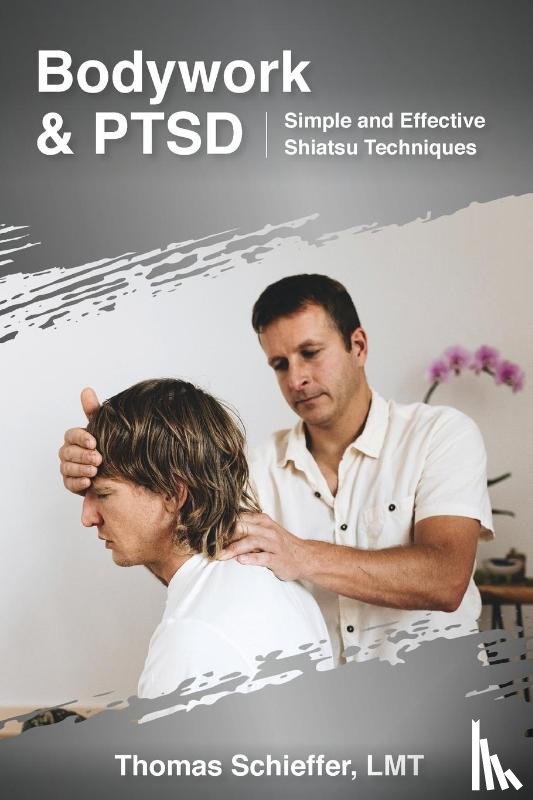 Schieffer, Thomas - Bodywork and PTSD