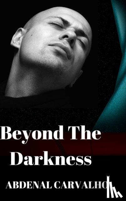 Carvalho, Abdenal - Beyond The Darkness