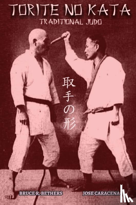 Bethers, Bruce R, Caracena, Jose - TORITE NO KATA (English)