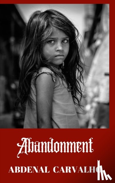 Carvalho, Abdenal - Abandonment