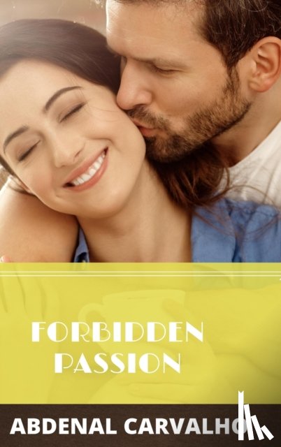 Carvalho, Abdenal - Forbidden Passion
