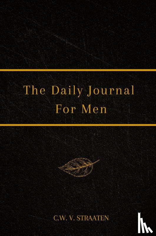 Straaten, C W V - The Daily Journal For Men