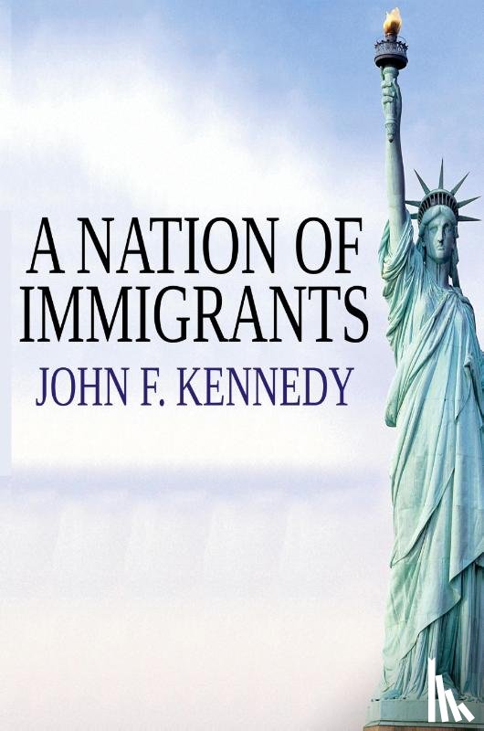 Kennedy, John F - A Nation of Immigrants