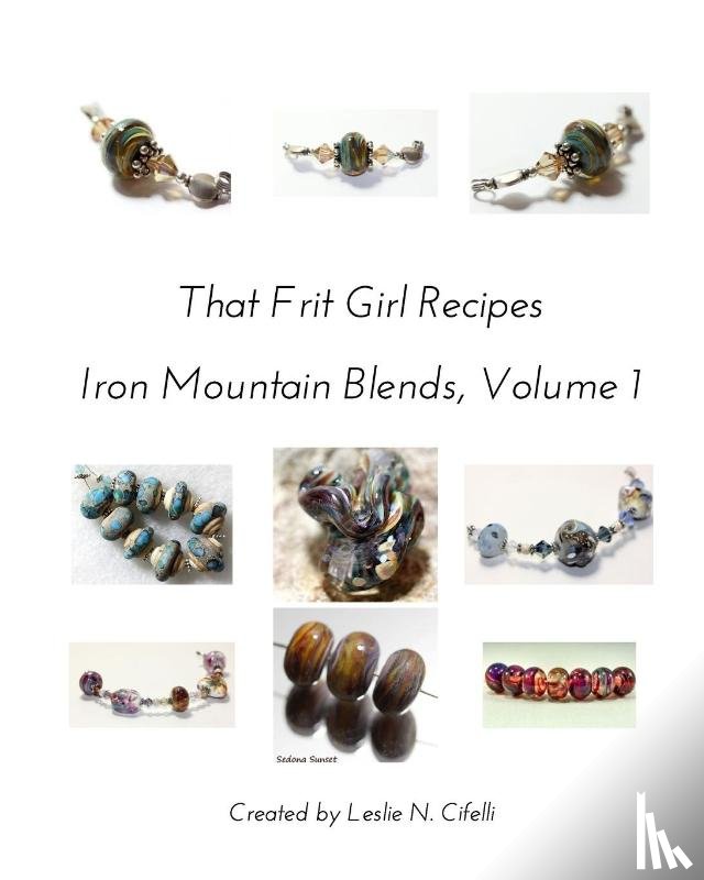 Cifelli, Leslie N. - That Frit Girl Frit Recipes 96 COE, Volume 1