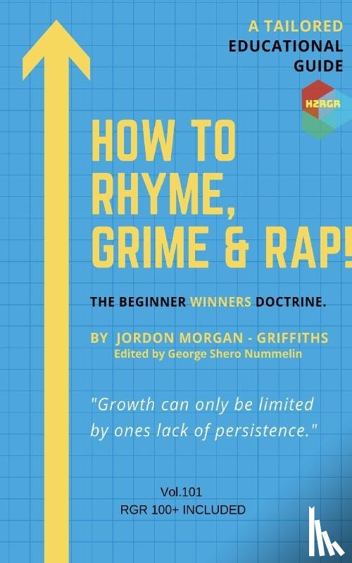 Morgan-Griffiths, Jordon - How To Rhyme, Grime and Rap