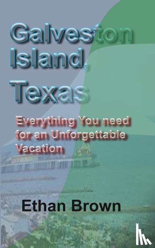 Brown, Ethan - Galveston Island, Texas
