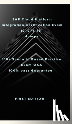 W, Zhang - SAP Cloud Platform Integration Certification Exam (C_CPI_13)