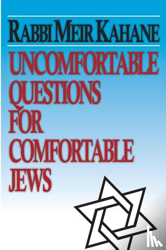 Kahane, Meir - Uncomfortable Questions for Comfortable Jews