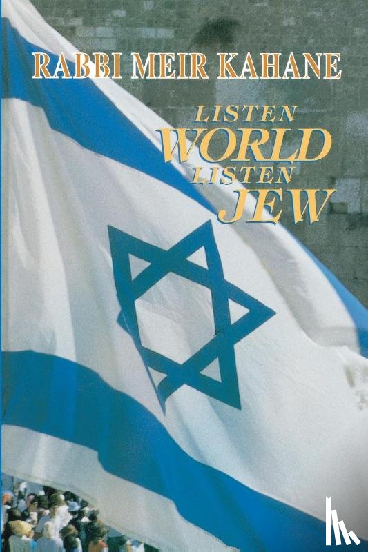 Kahane, Meir - Listen World, Listen Jew