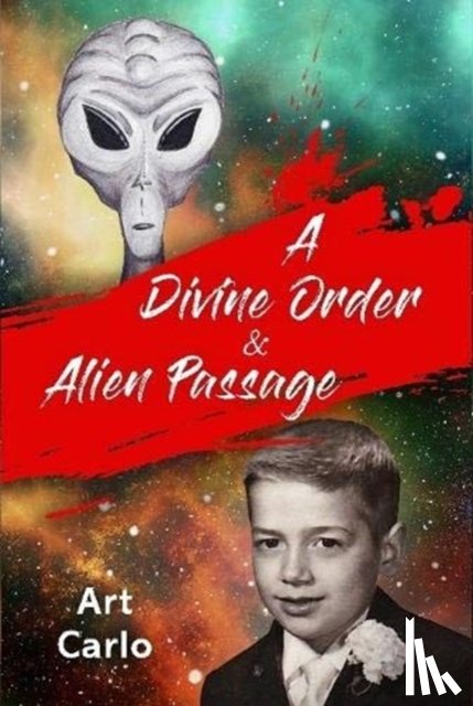 Padoan, Arthur Carlo - A Divine Order & Alien Passage