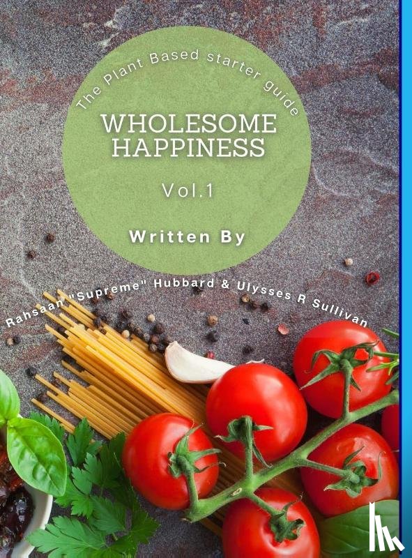 Hubbard, Rahsaan, Sullivan, Ulysses - Wholesome Happiness