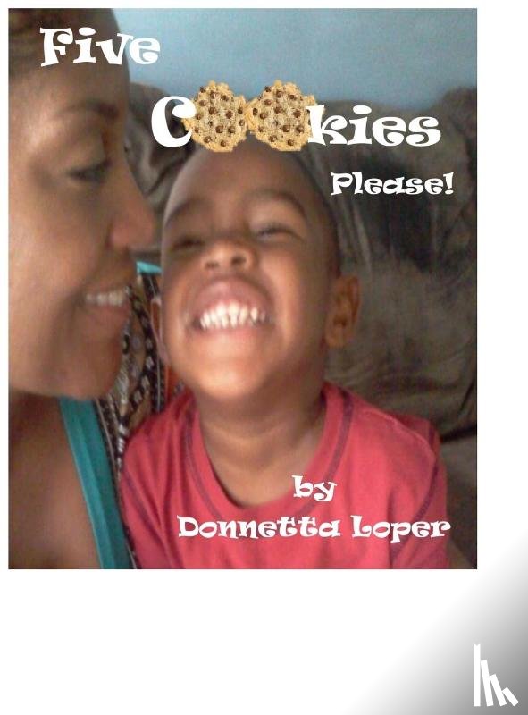 Loper, Donnetta - Five Cookies Please!