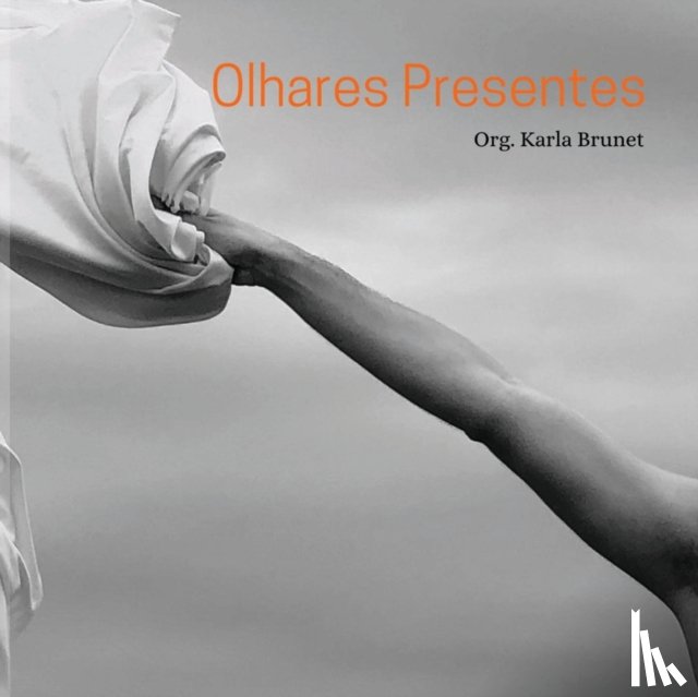 Brunet, Karla - Olhares Presentes