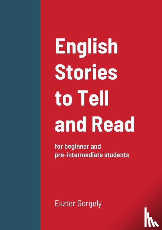 Gergely, Eszter - English Stories to Tell and Read