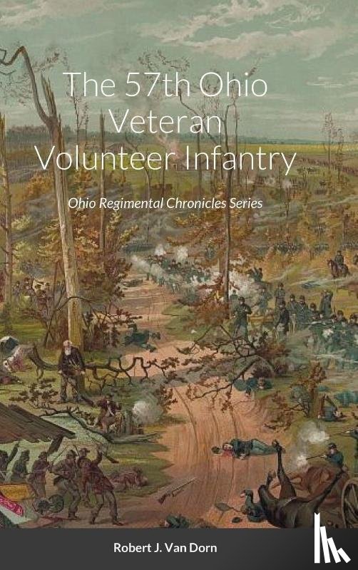 Van Dorn, Robert, Masters, Daniel - The 57th Ohio Veteran Volunteer Infantry