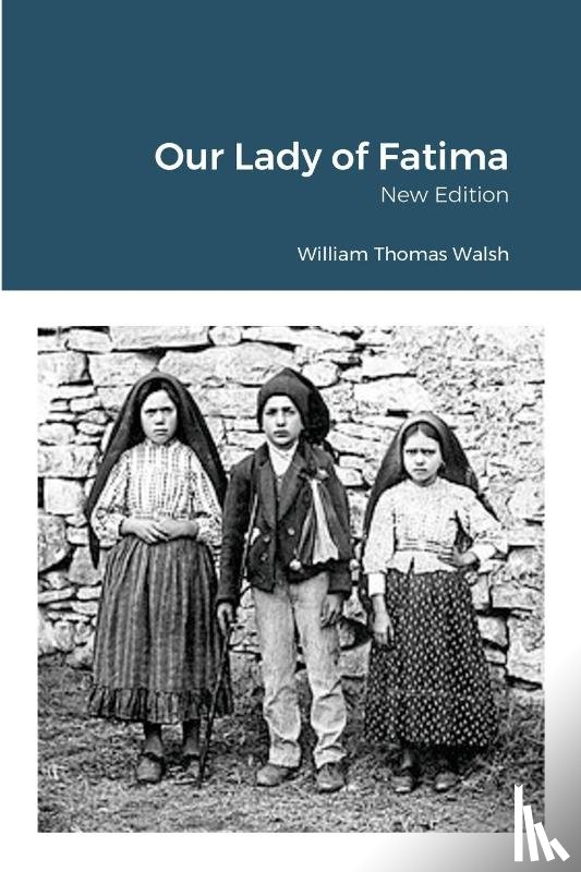 Walsh, William Thomas - Our Lady of Fatima