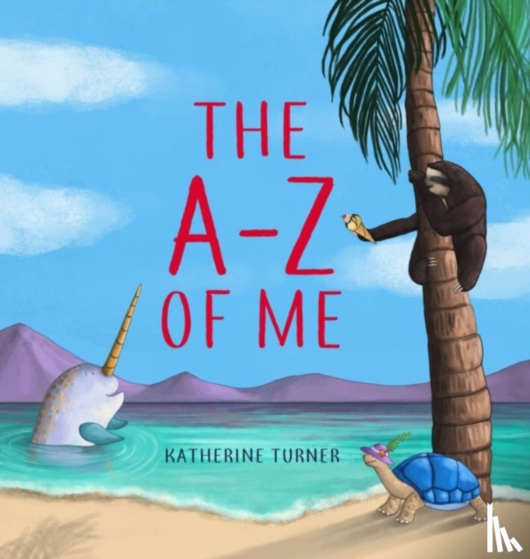 Turner, Katherine - The A-Z of Me