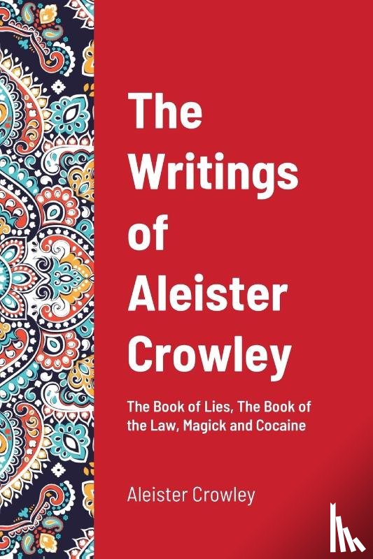 Crowley, Aleister - The Writings of Aleister Crowley